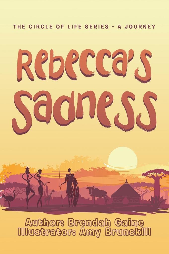 Rebecca‘s Sadness