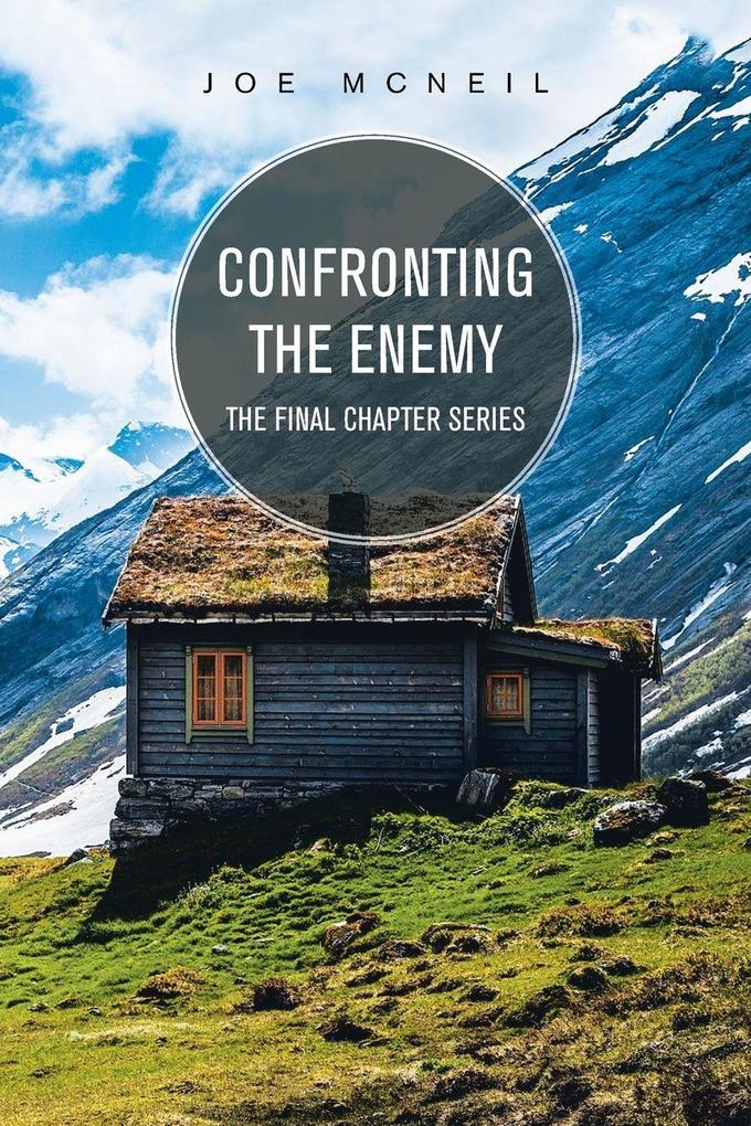 Confronting the Enemy