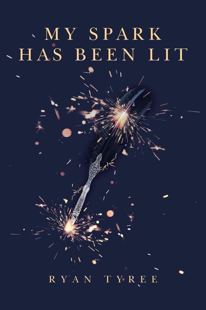 My Spark Has Been Lit