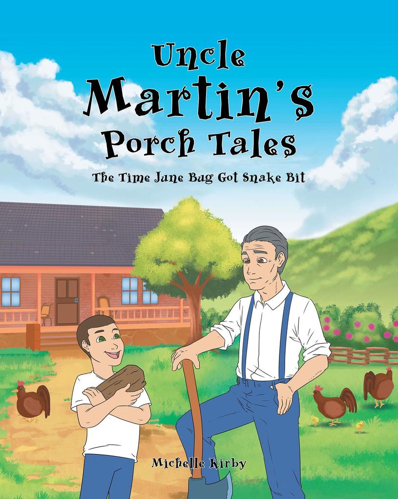 Uncle Martin‘s Porch Tales