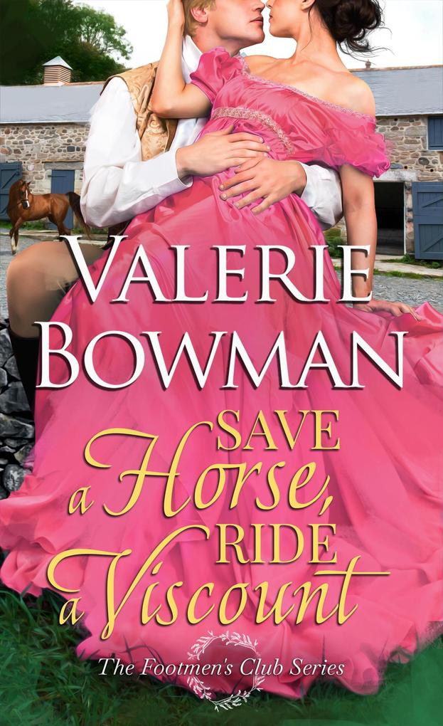Save a Horse Ride a Viscount (The Footmen‘s Club #4)