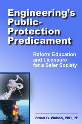 Engineering‘s Public-Protection Predicament