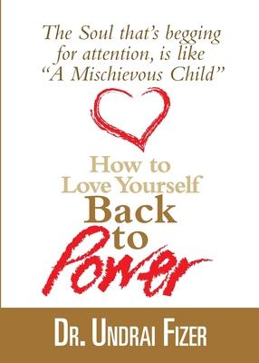 How To Love Yourself Back to Power
