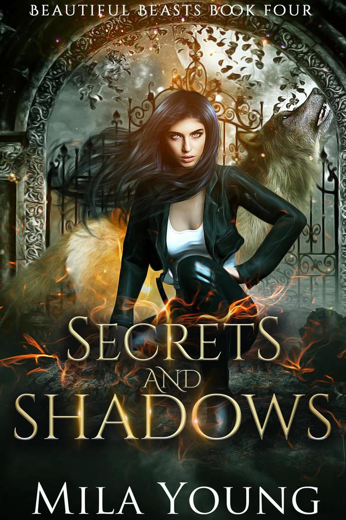 Secrets and Shadows (Beautiful Beasts #4)