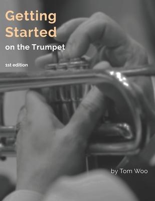 Getting Started on the Trumpet: first edition