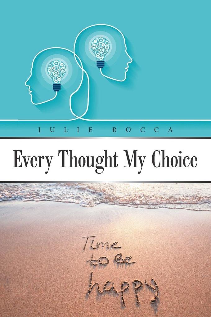 Every Thought My Choice