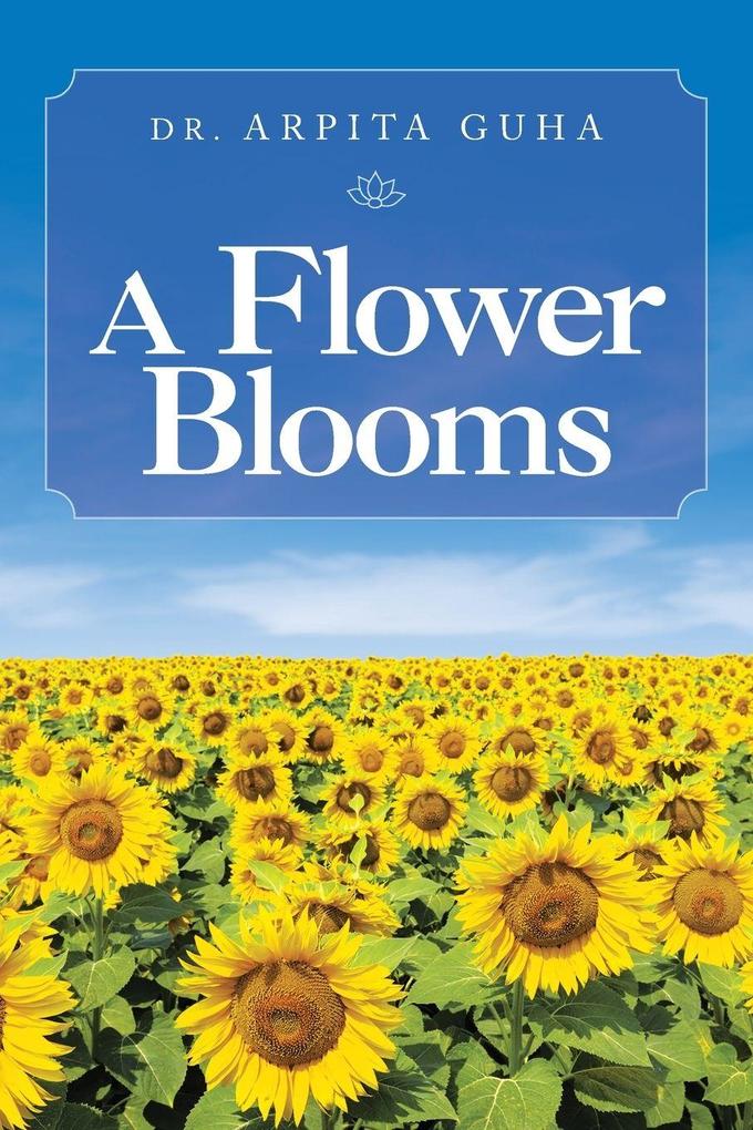 A Flower Blooms