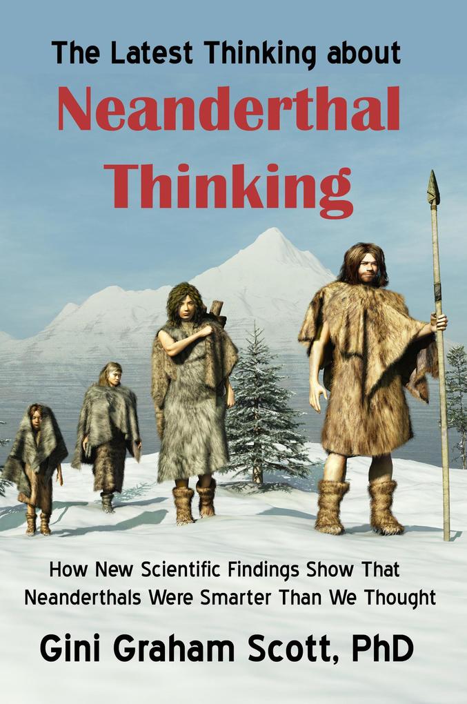 The Latest Thinking on Neanderthal Thinking