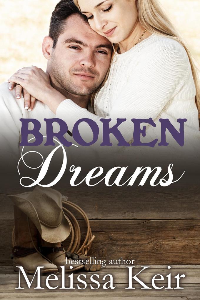 Broken Dreams (The Cowboys of Whisper Colorado #5)