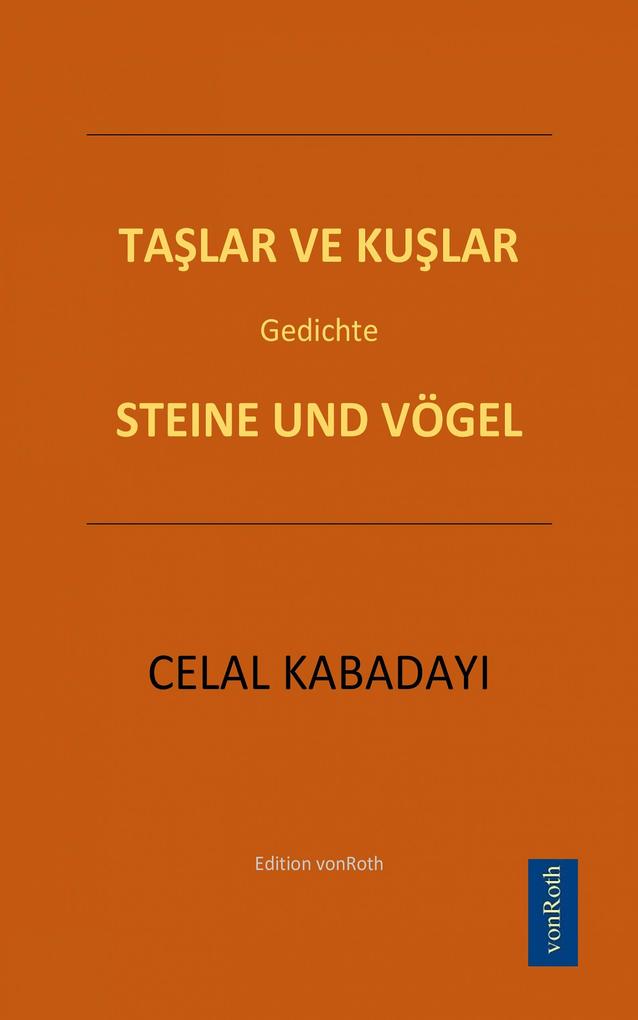TASLAR VE KUSLAR - STEINE UND VÖGEL