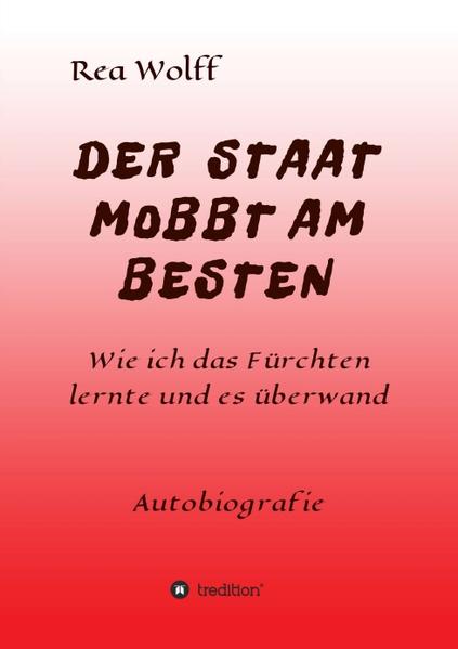 DER STAAT MOBBT AM BESTEN