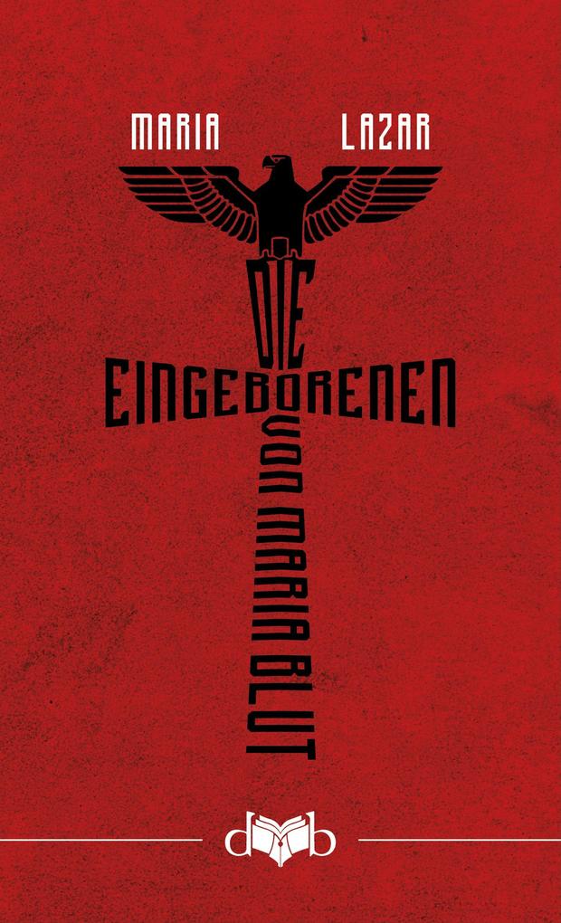 Die Eingeborenen von Maria Blut
