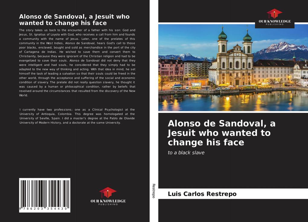 Alonso de Sandoval a Jesuit who wanted to change his face