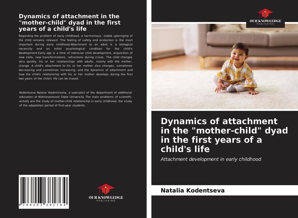 Dynamics of attachment in the 'mother-child' dyad in the first years of a child's life