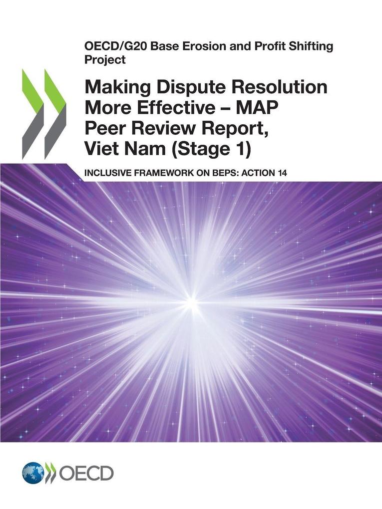 Making Dispute Resolution More Effective - MAP Peer Review Report Viet Nam (Stage 1)