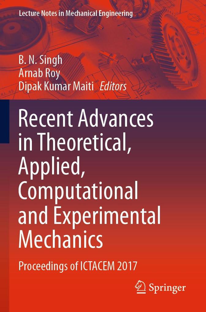 Recent Advances in Theoretical Applied Computational and Experimental Mechanics