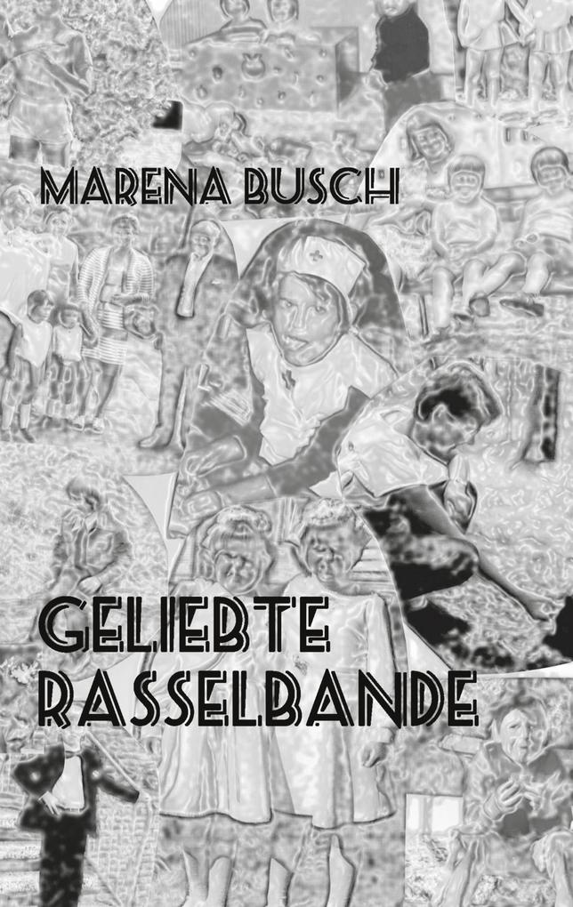 Geliebte Rasselbande