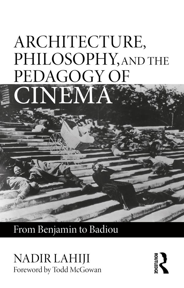 Architecture Philosophy and the Pedagogy of Cinema