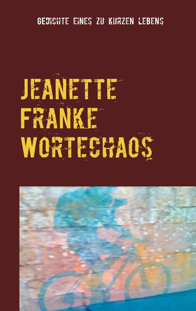 Jeanette Franke Wortechaos