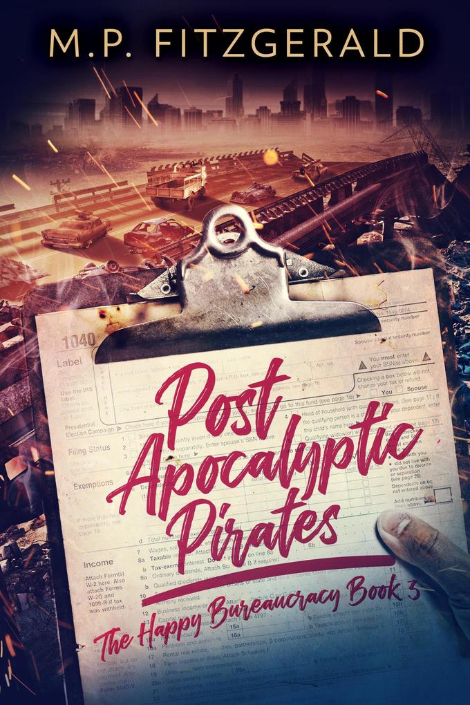 Post-Apocalyptic Pirates (The Happy Bureaucracy #3)