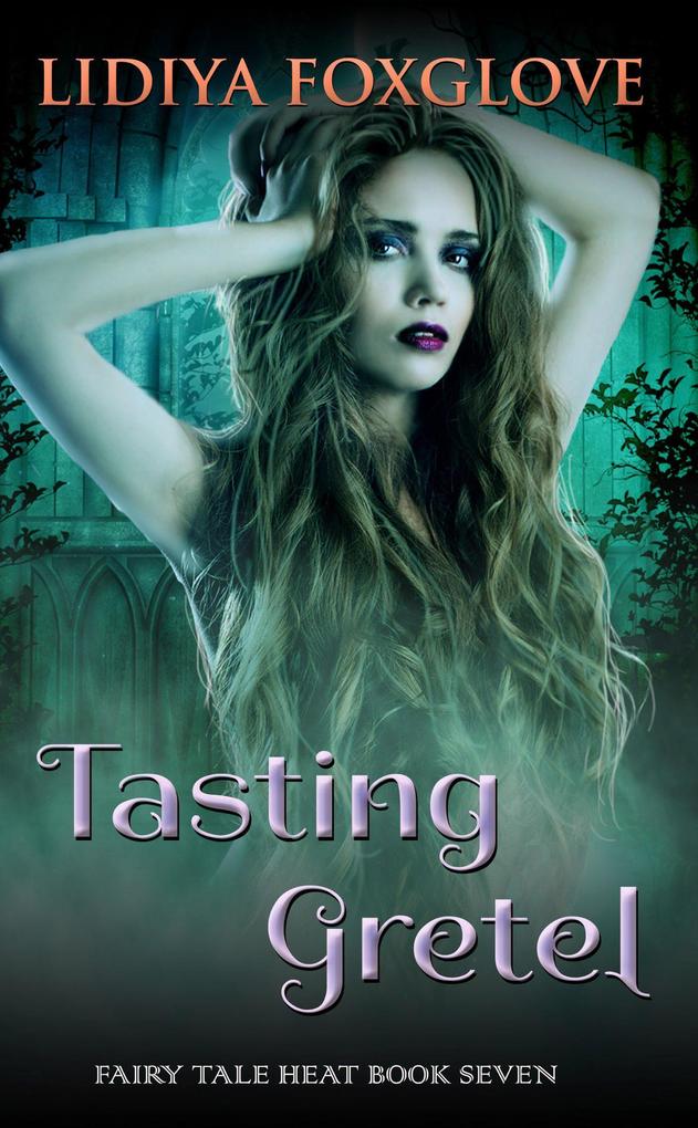 Tasting Gretel (Fairy Tale Heat #7)