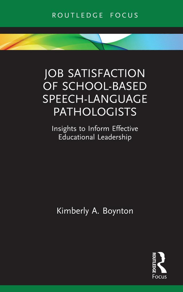 Job Satisfaction of School-Based Speech-Language Pathologists