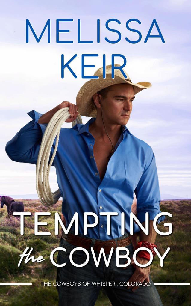 Tempting the Cowboy (The Cowboys of Whisper Colorado #10)