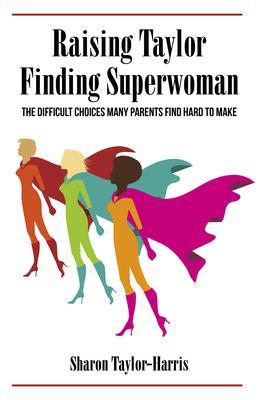 Raising Taylor Finding Superwoman