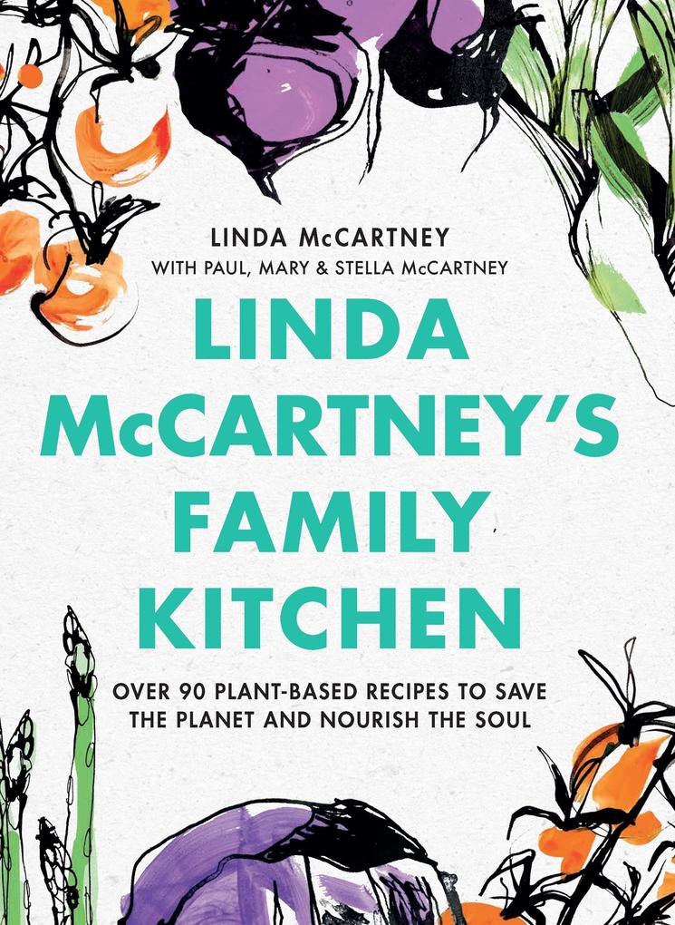 Linda McCartney‘s Family Kitchen