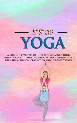5 S of Yoga book for Children