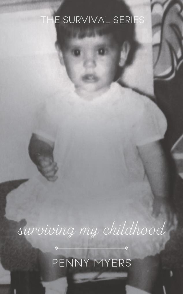 Surviving My Childhood (The Survival Series)