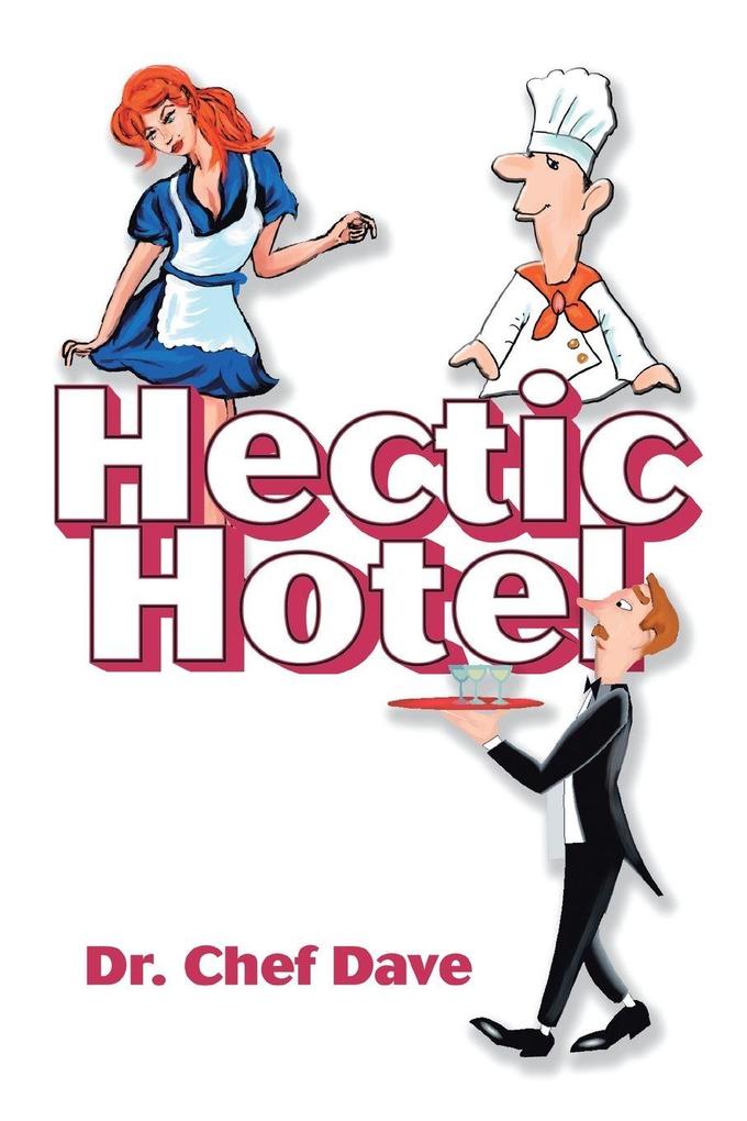 Hectic Hotel