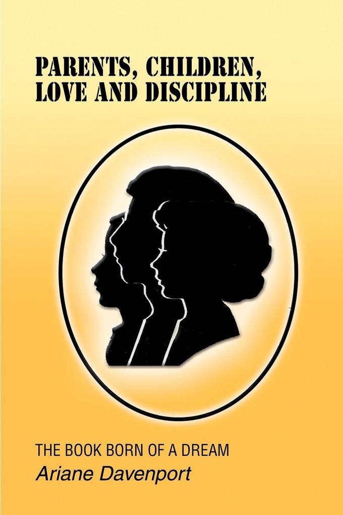 Parents Children Love and Discipline