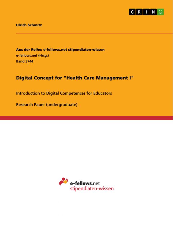 Digital Concept for Health Care Management I