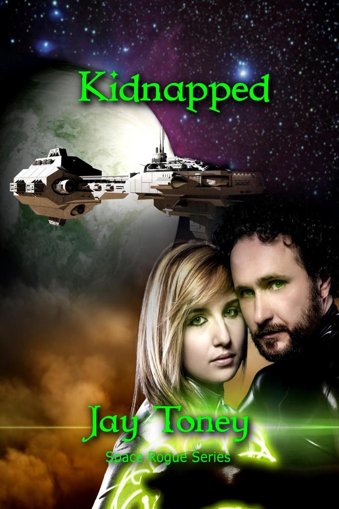 Kidnapped (Space Rogue #10)