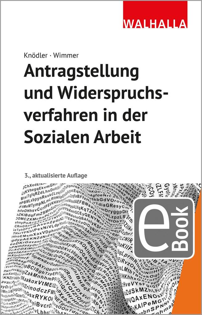 Antragstellung und Widerspruchsverfahren in der Sozialen Arbeit - Christoph Knödler/ Kerstin Wimmer