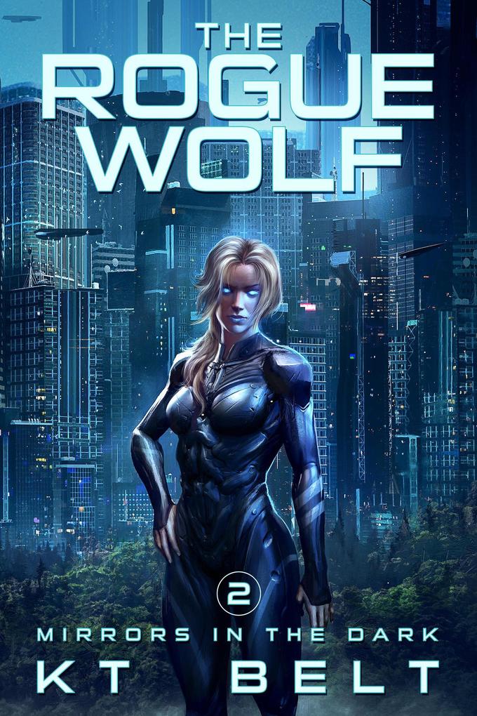 The Rogue Wolf (Mirrors in the Dark #2)