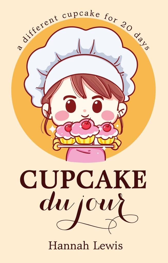 Cupcake du Jour (Cookbook du Jour #2)