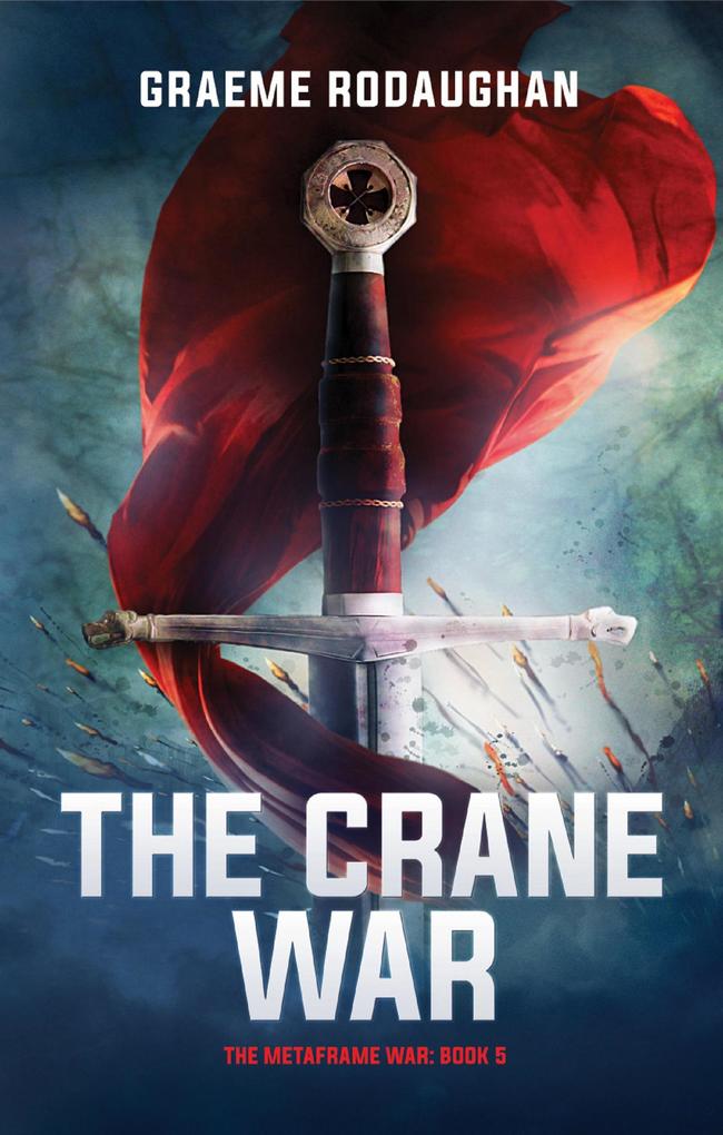 The Crane War (The Metaframe War #5)