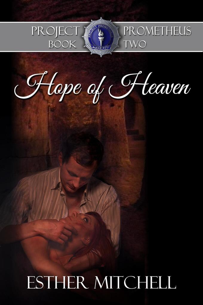 Hope of Heaven (Project Prometheus #2)