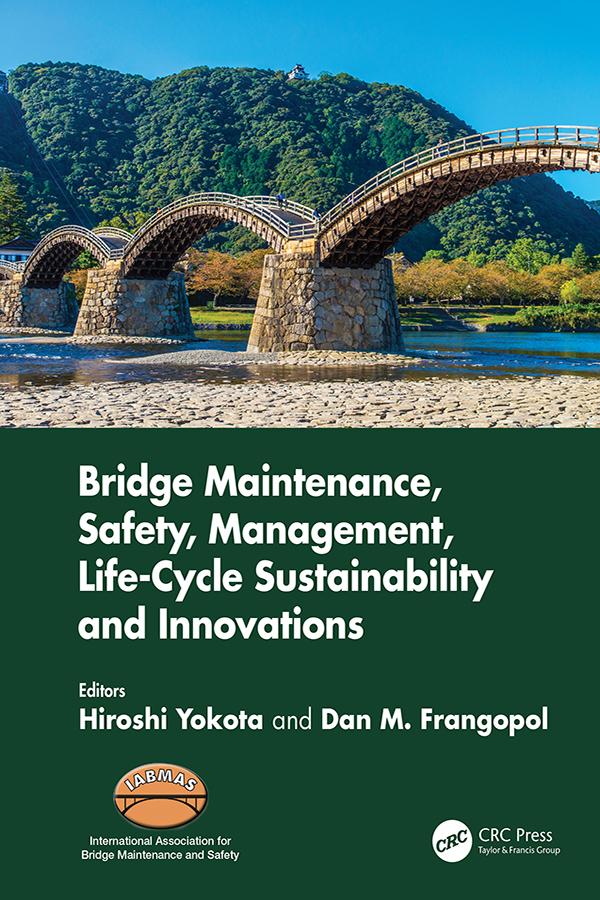 Bridge Maintenance Safety Management Life-Cycle Sustainability and Innovations