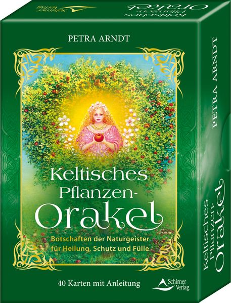 Keltisches Pflanzen-Orakel - Botschaften der Pflanzengeister für Heilung Schutz und Fülle
