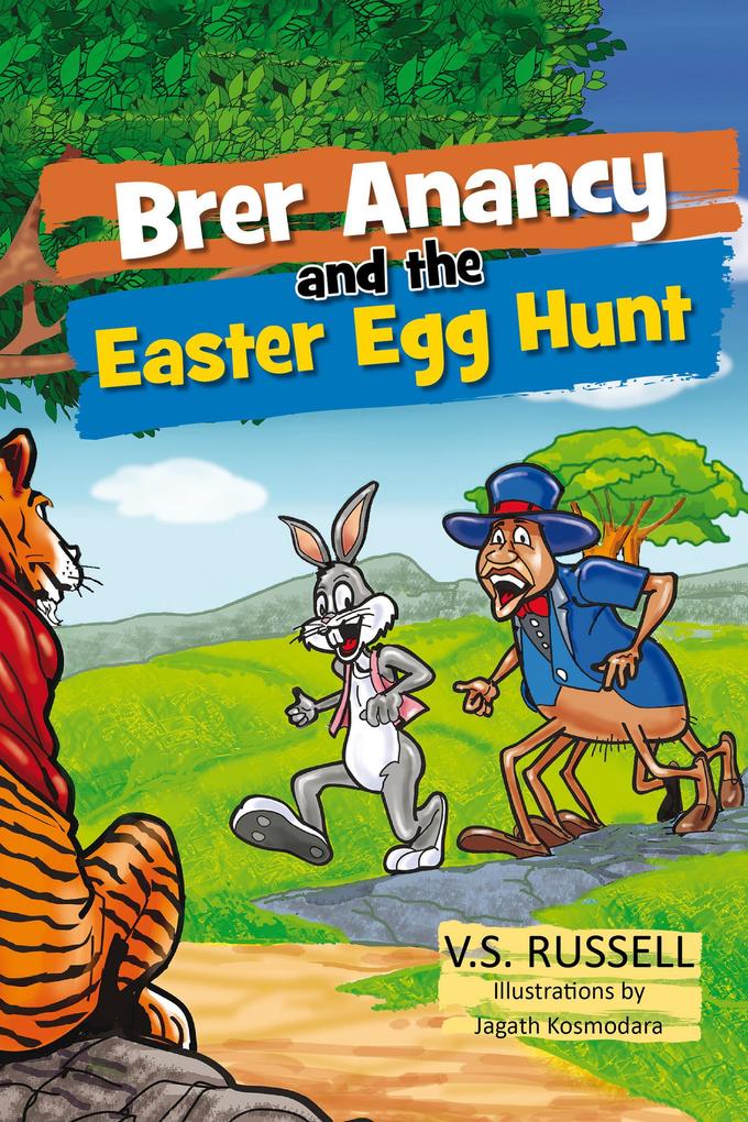 Brer Anancy and the Easter Egg Hunt (Brer Anancy Series)