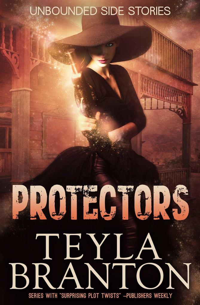 Protectors (Unbounded #3)