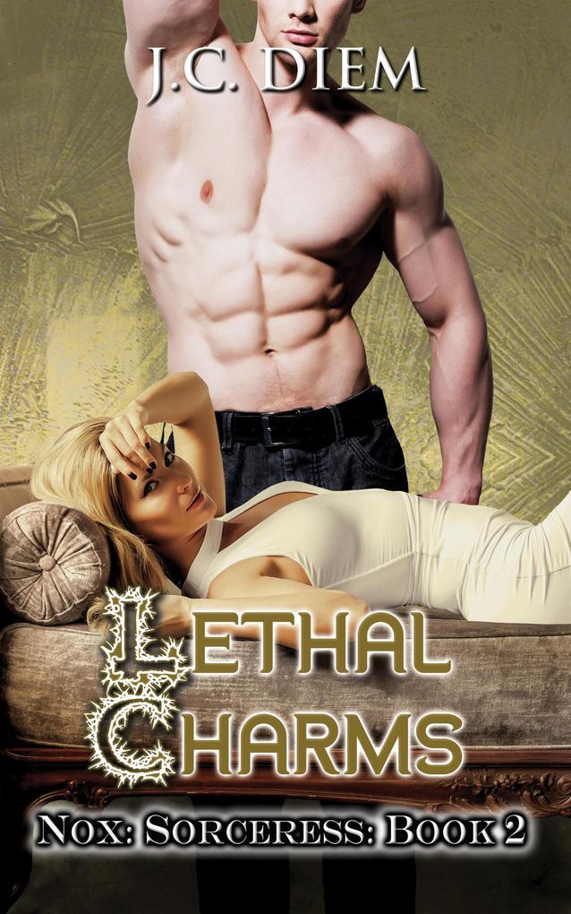 Lethal Charms (Nox: Sorceress #2)