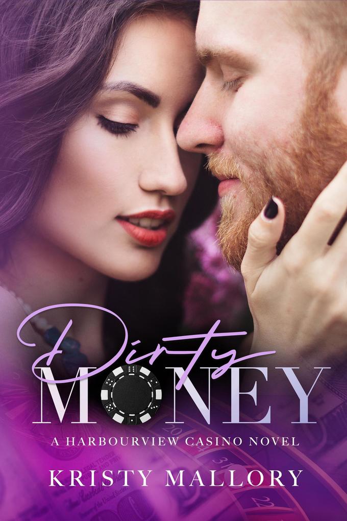 Dirty Money (Harbourview Casino #1)