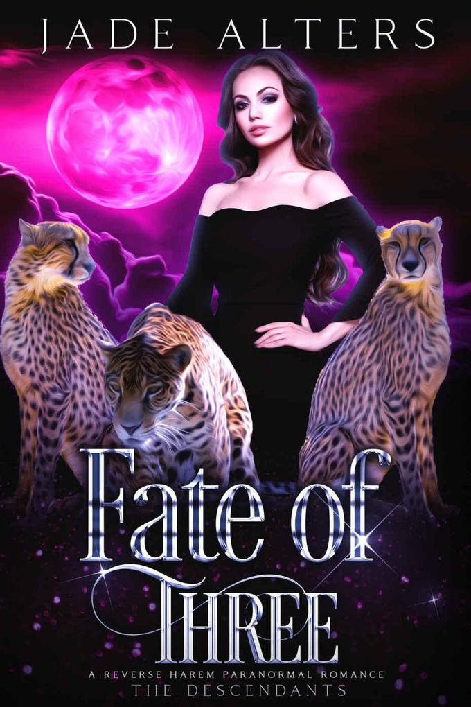 Fate of Three: A Reverse Harem Paranormal Romance (The Descendants #2)