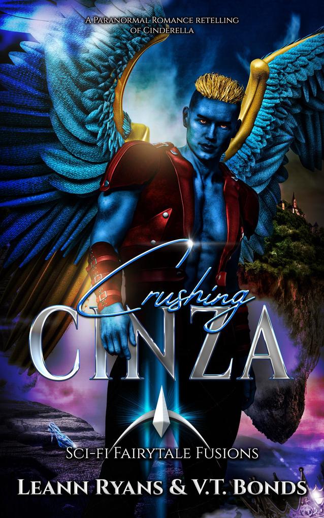 Crushing Cinza (Sci-Fi Fairytale Fusions #3)