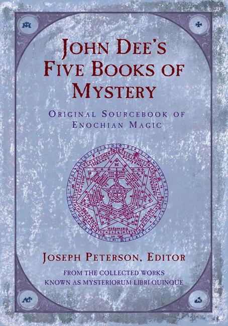 John Dee‘s Five Books of Mystery