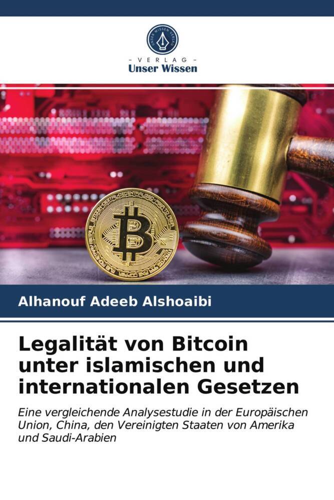 Legalität von Bitcoin unter islamischen und internationalen Gesetzen